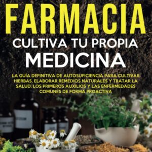oLVIDATE DE LA FARMACIA - CULTIVA TU MEDICINA