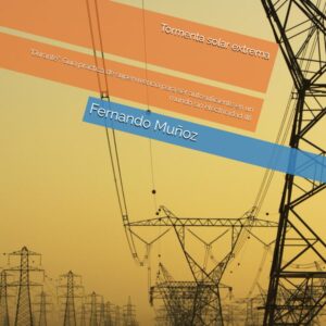 TORMENTA SOLAR EXTREMA DURANTE