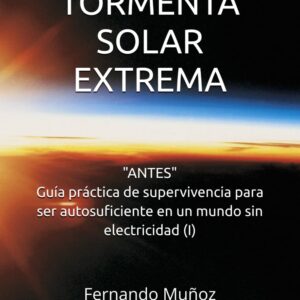 TORMENTA SOLAR EXTREMA
