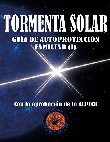 TORMENTA SOLAR: GUIA DE SUPERVIVENCIA FAMILIAR