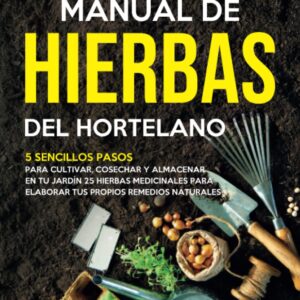 Manual de Hierbas del Hortelano