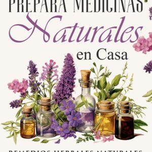 Prepara Medicinas Naturales